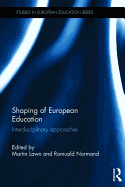 Shaping of European Education: Interdisciplinary Approaches