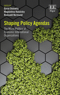 Shaping Policy Agendas: The Micro-Politics of Economic International Organizations