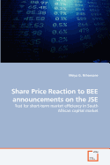 Share Price Reaction to Bee Announcements on the Jse