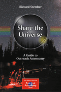 Share the Universe: A Guide to Outreach Astronomy