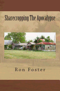 Sharecropping the Apocalypse