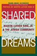 Shared Dreams: Martin Luther King, Jr. & the Jewish Community