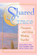 Shared Grace: Therapists and Clergy Working Together