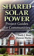 Shared Solar Power: Project Guides for Communities