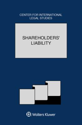 Shareholders' Liability: The Comparative Law Yearbook of International Business Special Issue, 2017: The Comparative Law Yearbook of International Business, Volume 38a - Campbell, Dennis