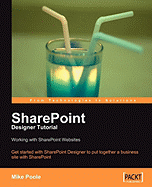 Sharepoint Designer Tutorial: Working with Sharepoint Websites