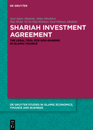 Shariah Investment Agreement: The Legal Tool for Risk-Sharing in Islamic Finance