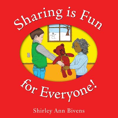 Sharing is Fun for Everyone! - Bivens, Shirley