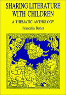Sharing Literature with Children - Butler, Francelia, Professor
