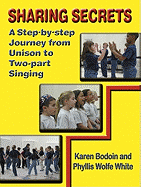 Sharing Secrets: A Step-By-Step Journey from Unison to Two-Part Singing