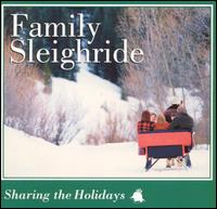 Sharing the Holidays: Family Sleigh Ride - Various Artists