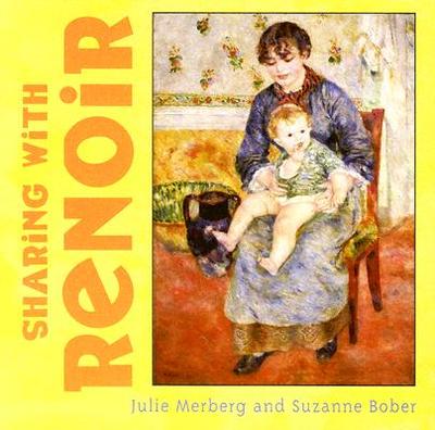 Sharing with Renoir - Merberg, Julie, and Bober, Suzanne