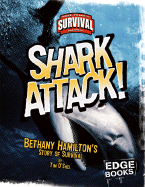Shark Attack!: Bethany Hamilton's Story of Survival - O'Shei, Tim