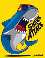 Shark Attack Sketchbook: Sketchbook Shark Fun Sketchbook for Boys: 110 Pages of 8.5"x11" Blank Paper for Drawing, for Kids Practice Top Arts and Crafts Gift Ideas for Kids Age 5, 6, 7, 8, 9, 10, 11, and 12. (Best Toys and Gifts!!)