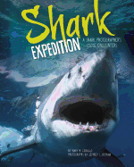 Shark Expedition: A Shark Photographer's Close Encounters
