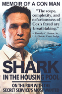 Shark in the Housing Pool