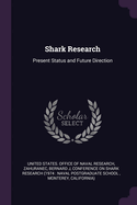 Shark Research: Present Status and Future Direction