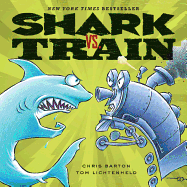Shark vs. Train - Barton, Chris