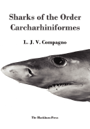 Sharks of the Order Carcharhiniformes