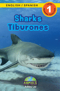 Sharks / Tiburones: Bilingual (English / Spanish) (Ingl?s / Espaol) Animals That Make a Difference! (Engaging Readers, Level 1)