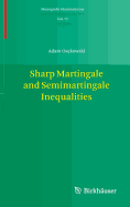 Sharp Martingale and Semimartingale Inequalities