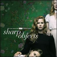 Sharp Objects [Original TV Soundtrack] - Original Soundtrack