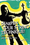 Sharpen Your String Technique!: Teen Strings Shows You How...