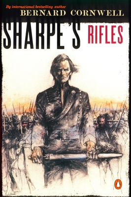 Sharpe's Rifles: Richard Sharpe and the French Invasion of Galicia, January 1809 - Cornwell, Bernard