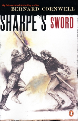 Sharpe's Sword: Richard Sharpe and the Salamanca Campaign, June and July 1812 - Cornwell, Bernard