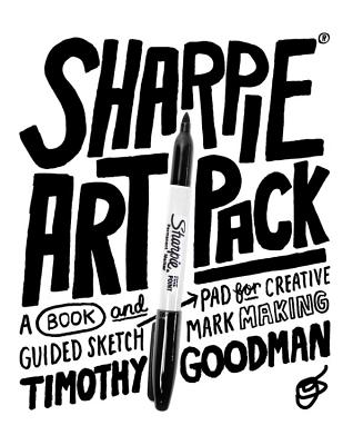 Sharpie Art Pack: A Book and Guided Sketch Pad for Creative Mark Making - Goodman, Timothy