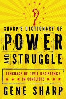 Sharp's Dictionary of Power and Struggle - Sharp