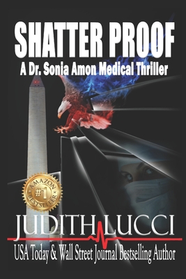 Shatter Proof: A Sonia Amon, MD Medical Thriller - Hyndman, Peggy (Editor), and Obenholtzer, Sheran (Editor)