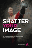 Shatter Your Image
