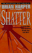 Shatter - Harper, Brian