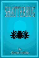 Shatterbug