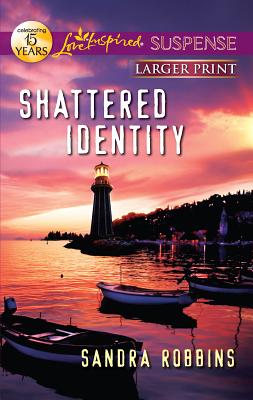 Shattered Identity - Robbins, Sandra