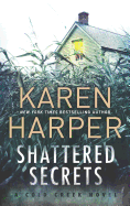 Shattered Secrets: A Thrilling Romantic Suspense Novel