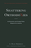 Shattering Orthodoxies: An Economic and Foreign Policy Blueprint for America