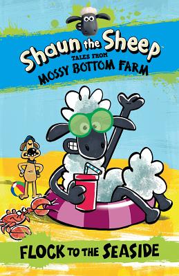 Shaun the Sheep: Flock to the Seaside - Howard, Martin, Dr.