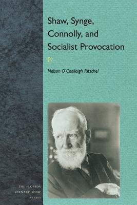 Shaw, Synge, Connolly, and Socialist Provocation - Ritschel