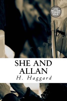 She and Allan - Haggard, H Rider, Sir