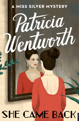 She Came Back - Wentworth, Patricia
