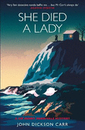 She Died a Lady: A Sir Henry Merrivale Mystery