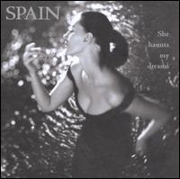 She Haunts My Dreams - Spain