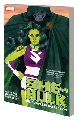 She-Hulk by Soule & Pulido: The Complete Collection - Soule, Charles, and Pulido, Javier