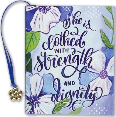 She Is Clothed in Strength&dignity - Peter Pauper Press, Inc (Creator)