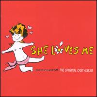 She Loves Me [Original Broadway Cast Album] - Jerry Bock / Sheldon Harnick