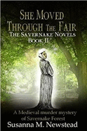 She Moved Through the Fair: The Savernake Novels Book II