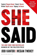She Said: The New York Times bestseller from the journalists who broke the Harvey Weinstein story