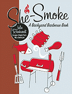 She-Smoke: A Backyard Barbecue Book